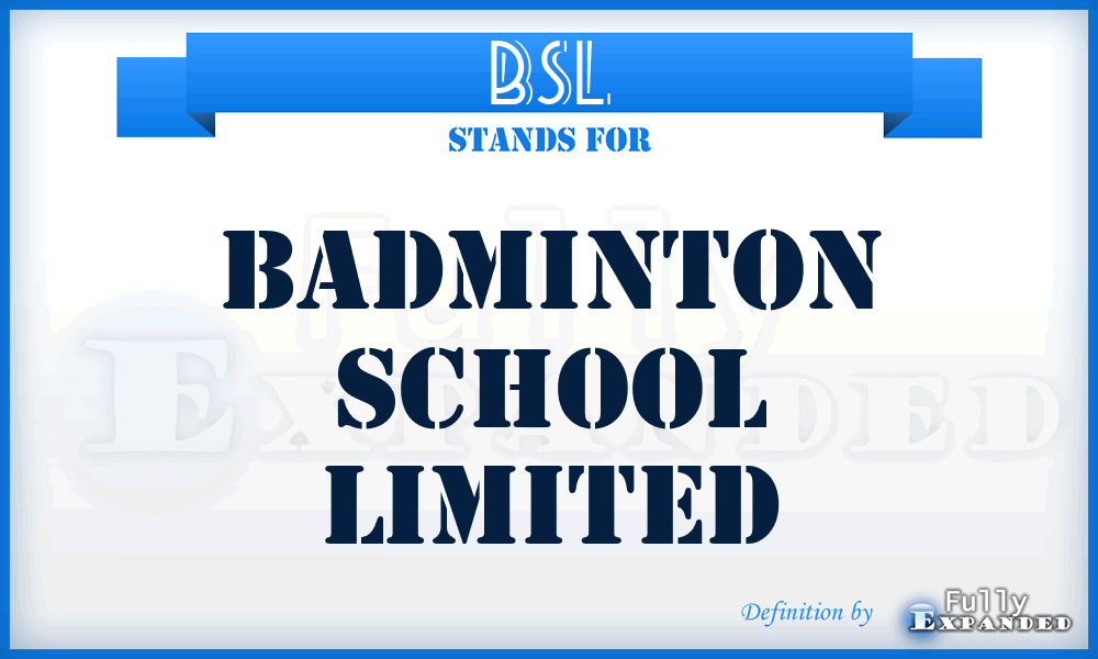 BSL - Badminton School Limited