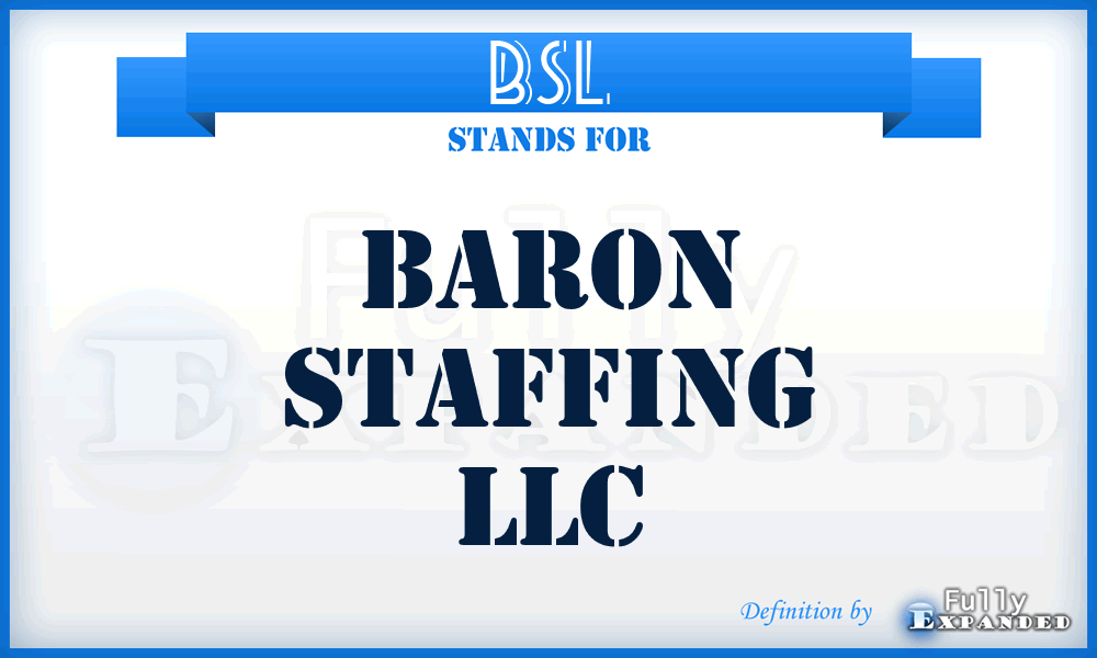 BSL - Baron Staffing LLC