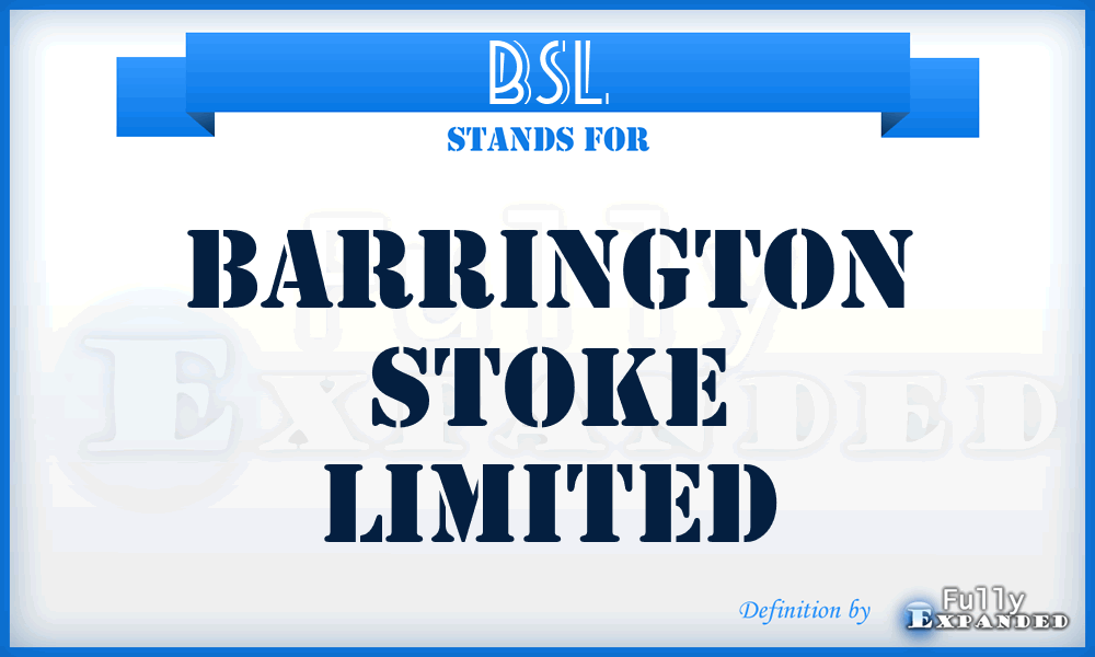 BSL - Barrington Stoke Limited