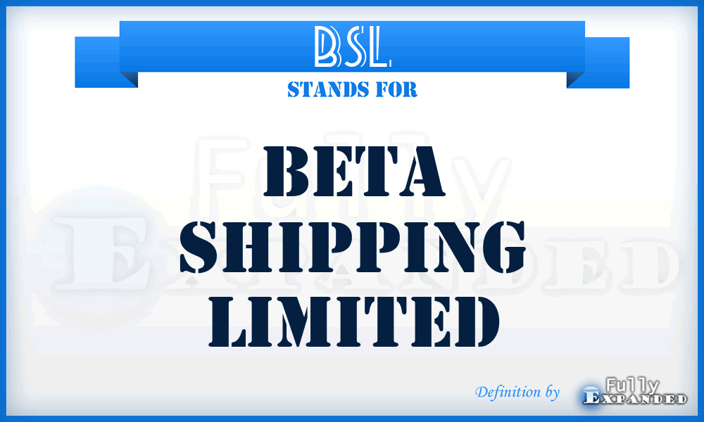 BSL - Beta Shipping Limited