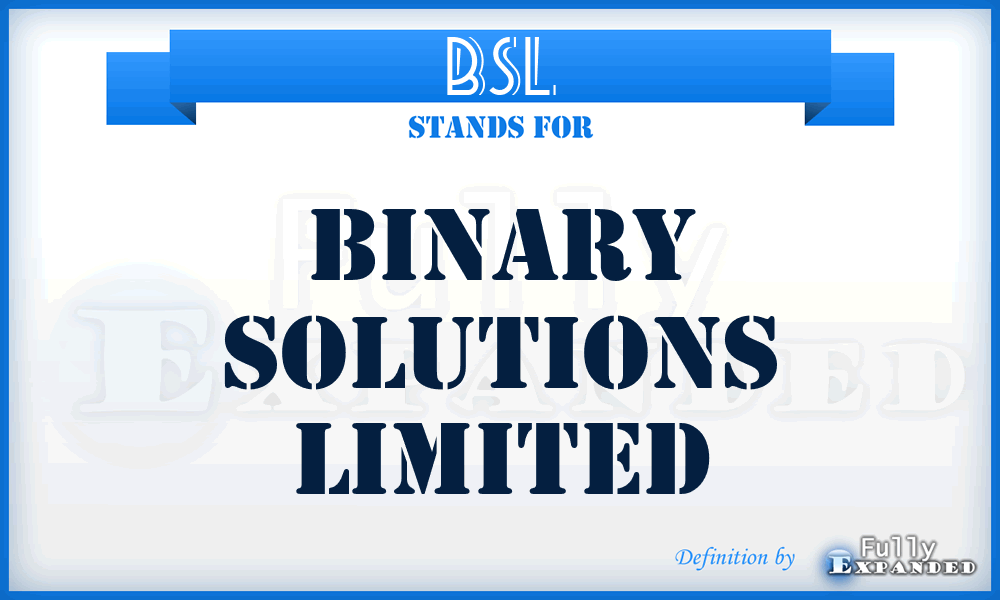 BSL - Binary Solutions Limited