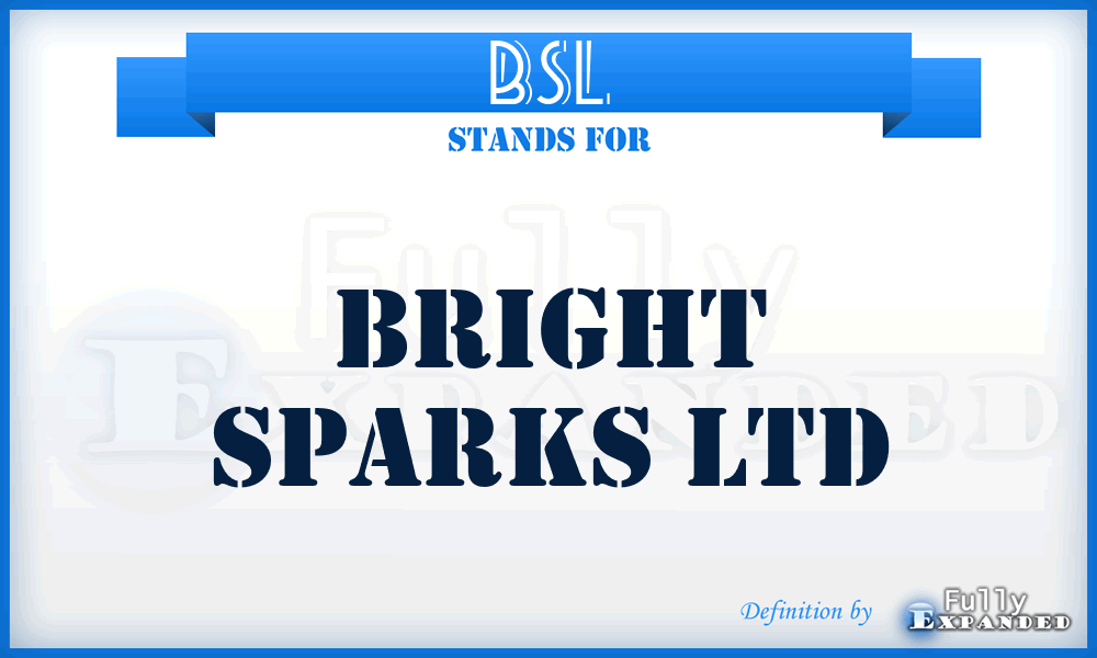 BSL - Bright Sparks Ltd