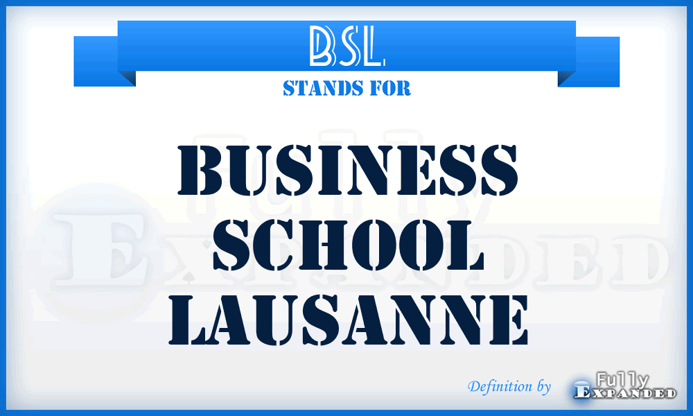 BSL - Business School Lausanne