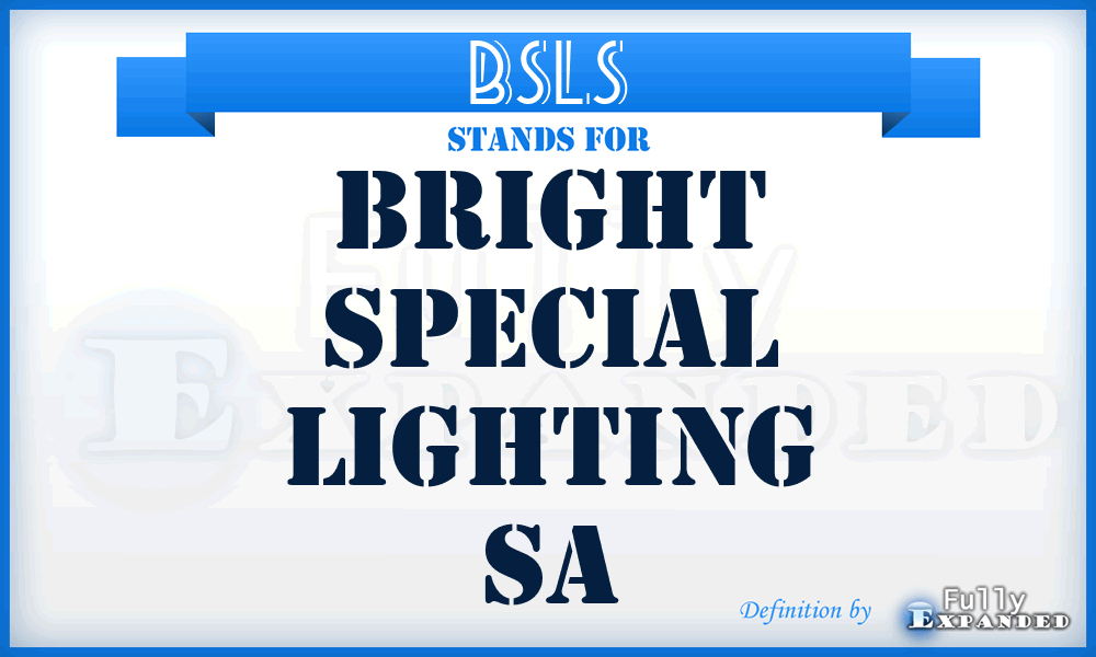 BSLS - Bright Special Lighting Sa