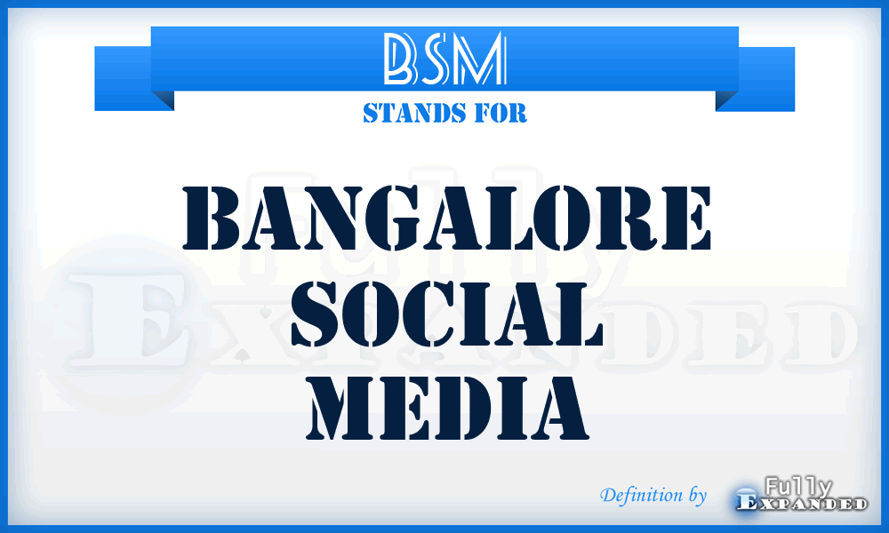 BSM - Bangalore Social Media