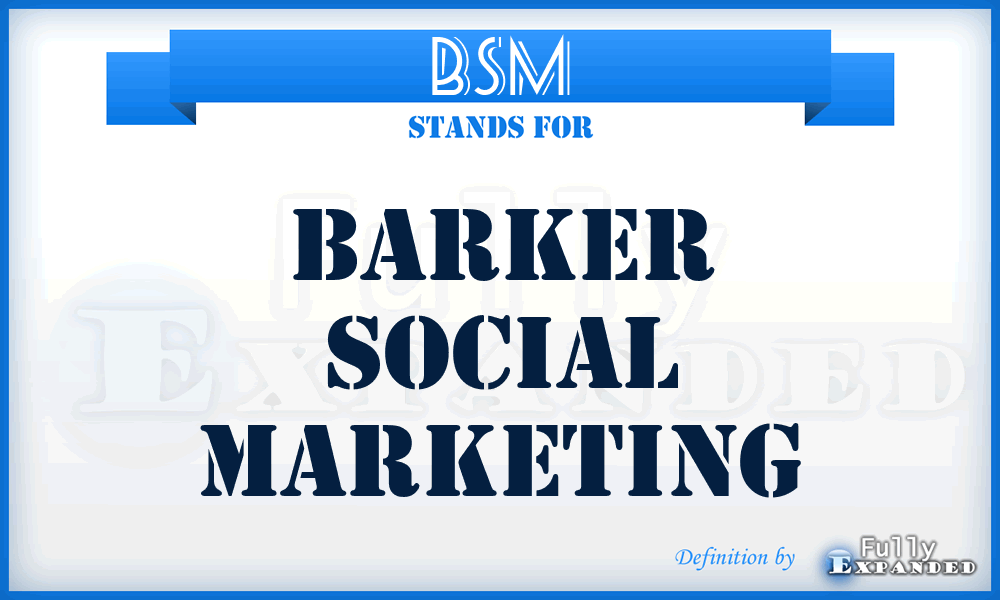 BSM - Barker Social Marketing