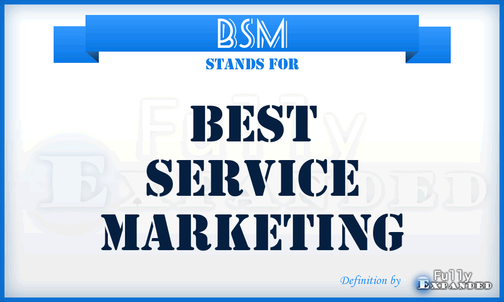 BSM - Best Service Marketing