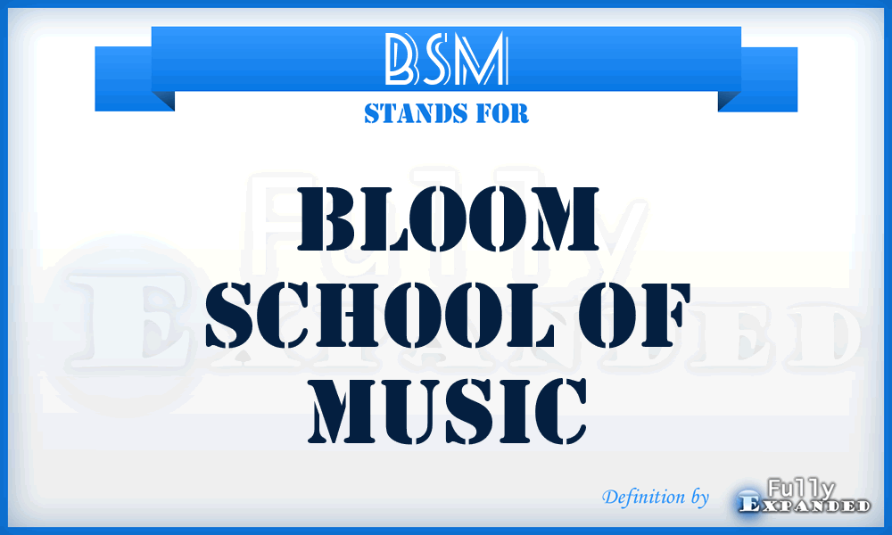 BSM - Bloom School of Music