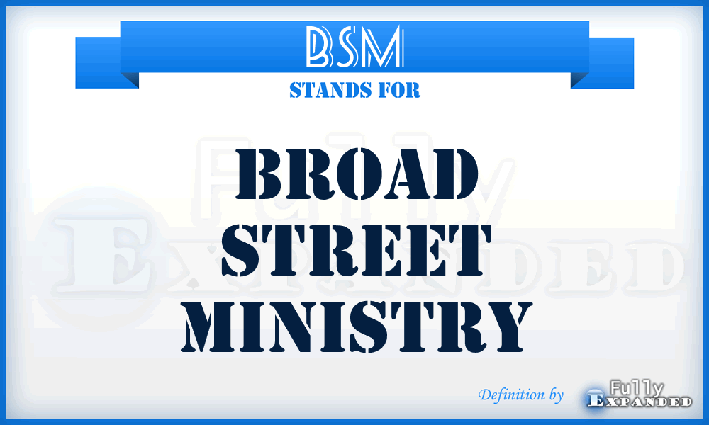 BSM - Broad Street Ministry