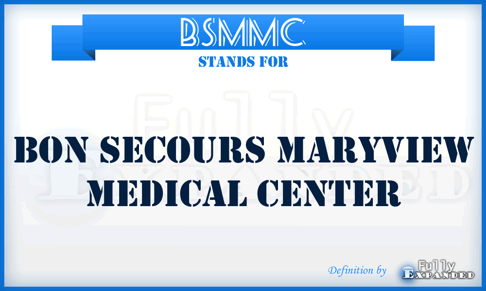 BSMMC - Bon Secours Maryview Medical Center
