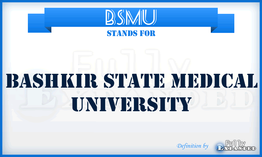 BSMU - Bashkir State Medical University