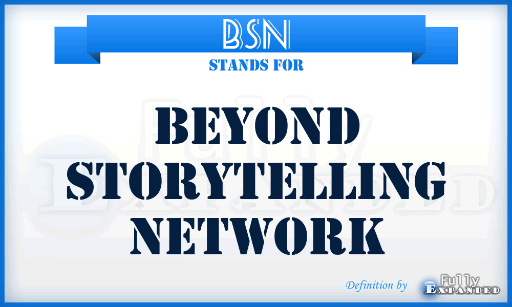 BSN - Beyond Storytelling Network