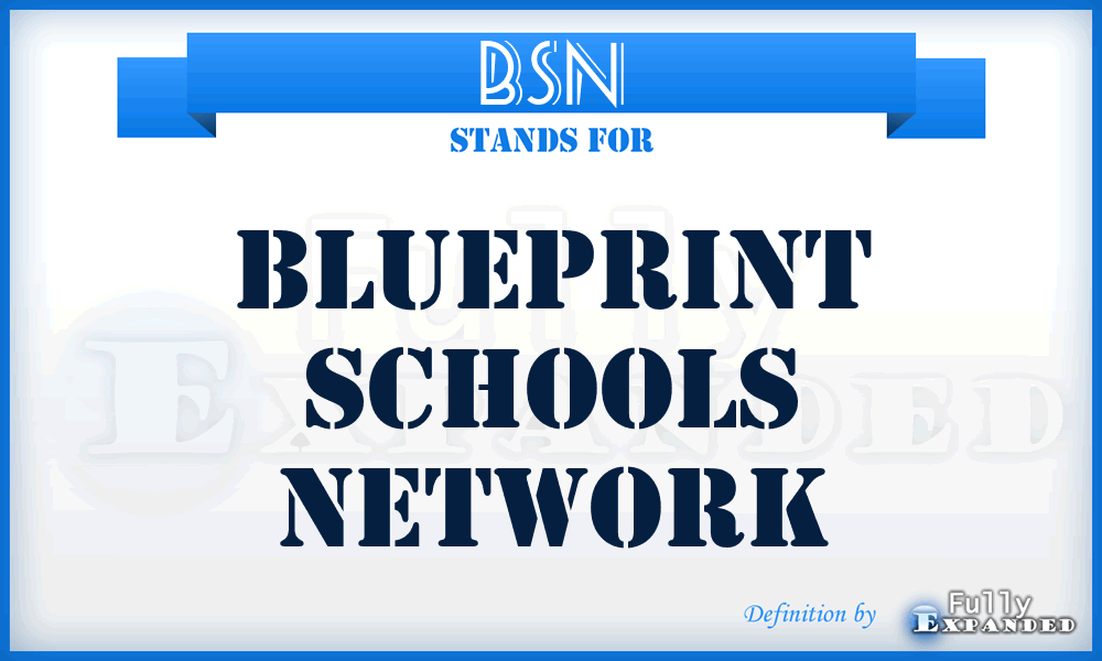 BSN - Blueprint Schools Network