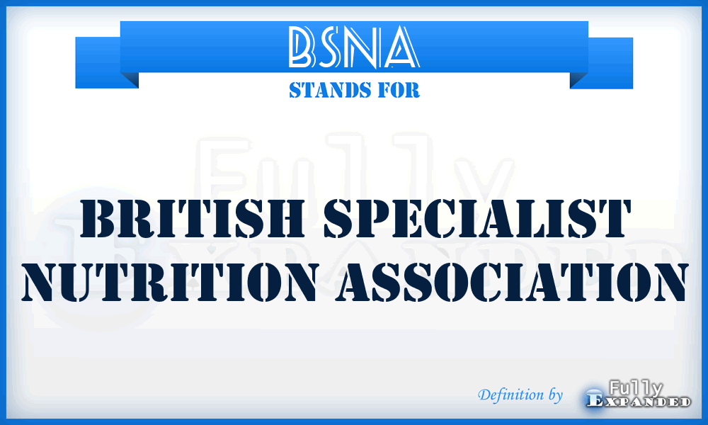 BSNA - British Specialist Nutrition Association
