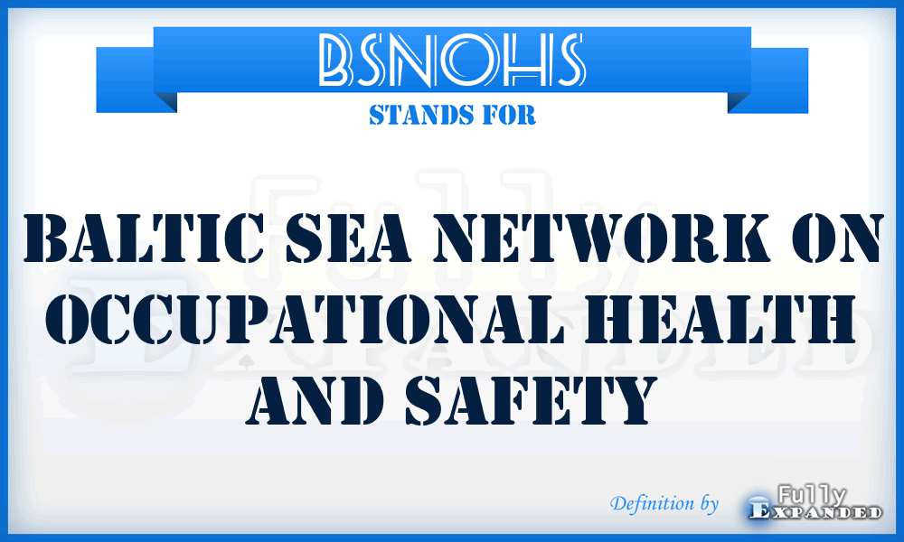 BSNOHS - Baltic Sea Network on Occupational Health and Safety