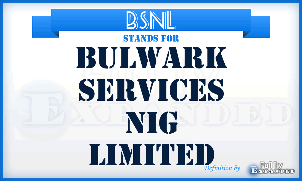 BSNL - Bulwark Services Nig Limited