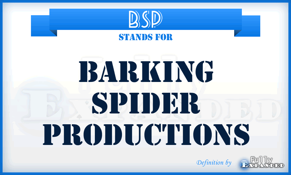 BSP - Barking Spider Productions