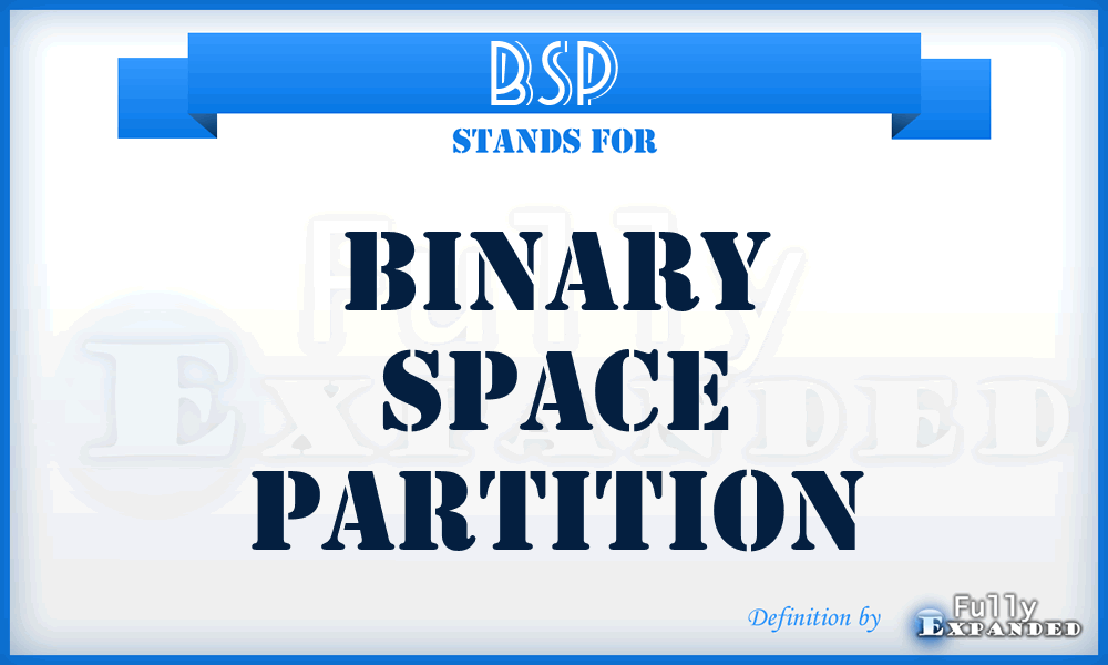 BSP - Binary Space Partition