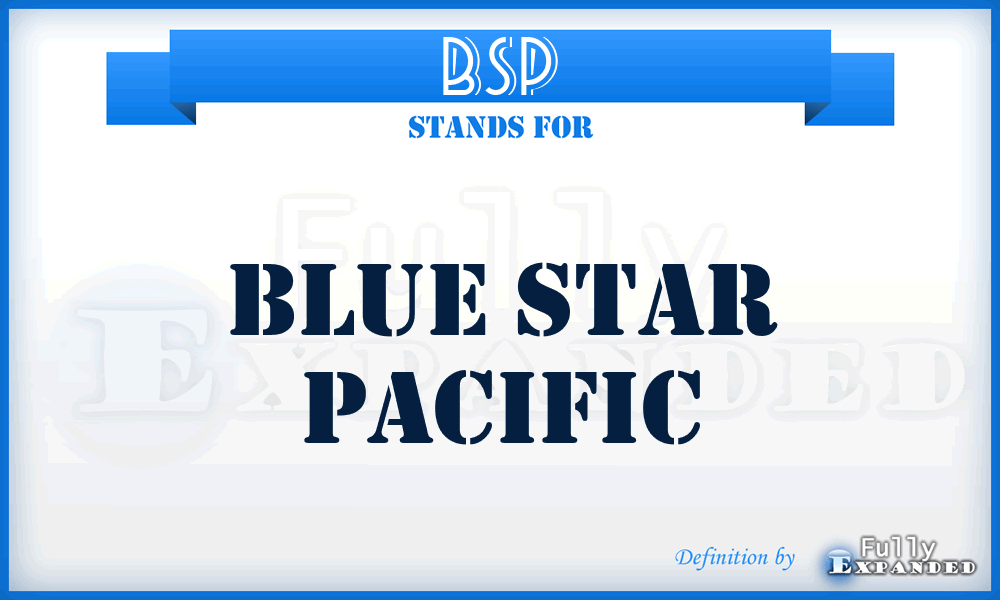 BSP - Blue Star Pacific