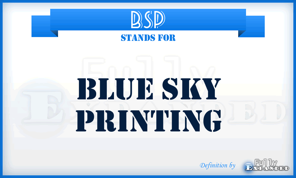 BSP - Blue Sky Printing