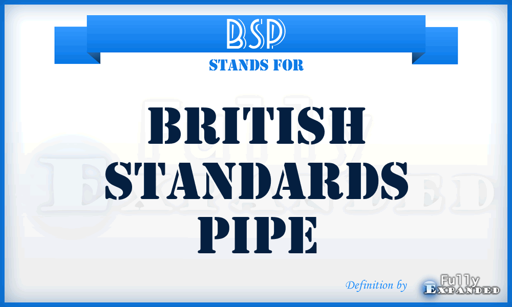 BSP - British Standards Pipe