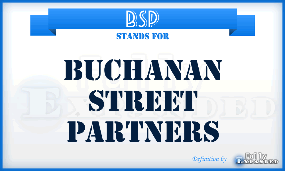 BSP - Buchanan Street Partners