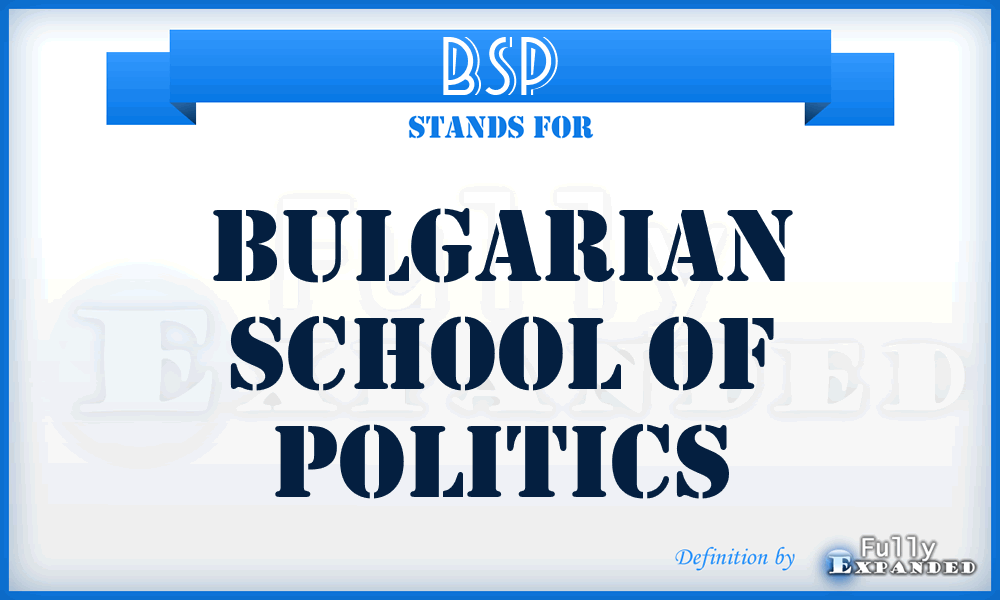 BSP - Bulgarian School of Politics