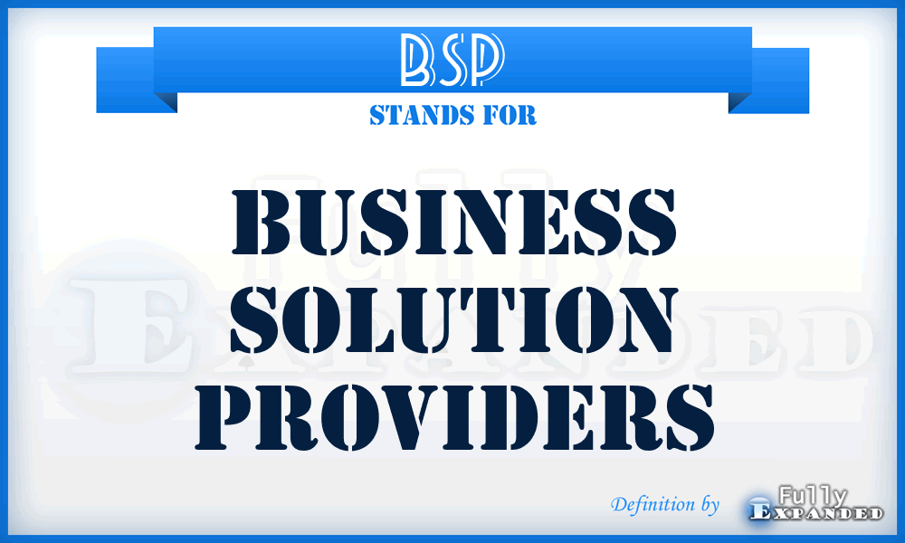 BSP - Business Solution Providers