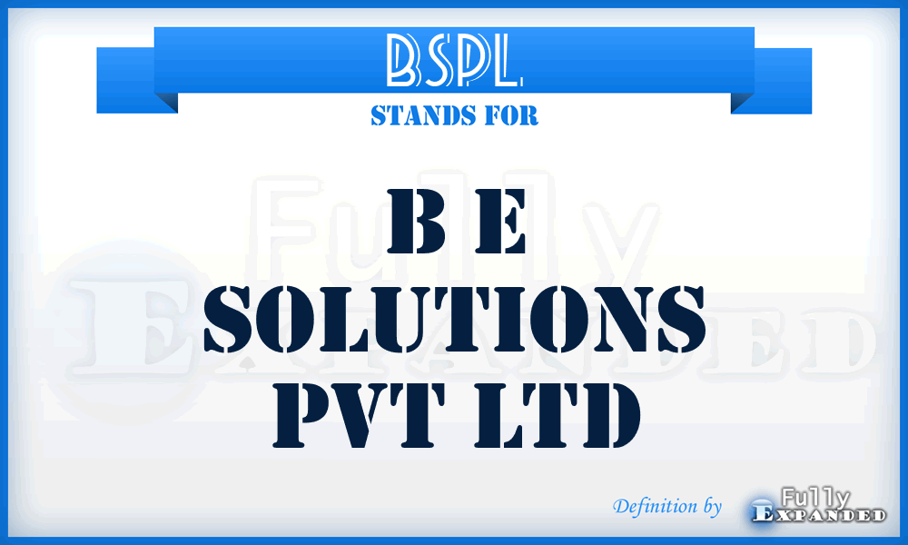 BSPL - B e Solutions Pvt Ltd