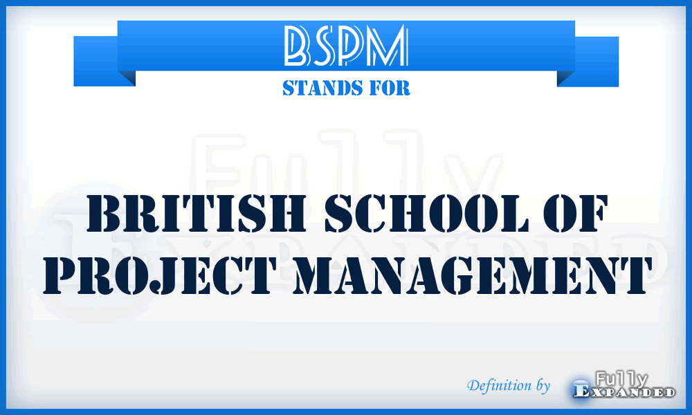 BSPM - British School of Project Management