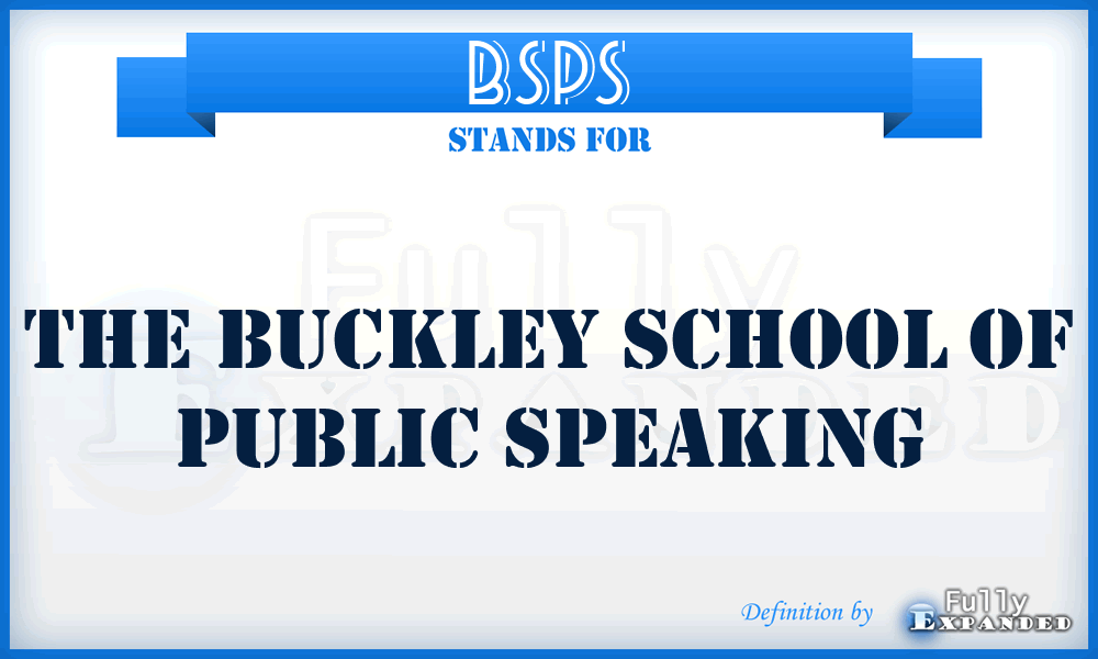 BSPS - The Buckley School of Public Speaking