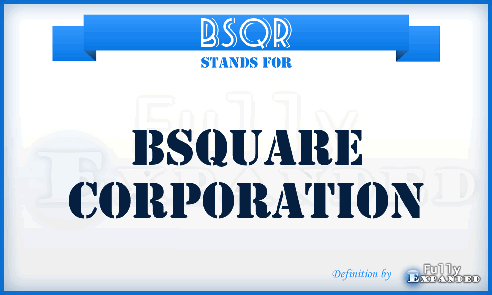 BSQR - BSQUARE Corporation