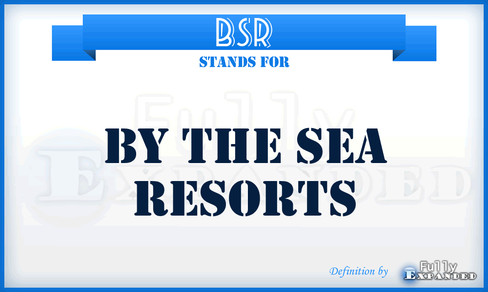 BSR - By the Sea Resorts
