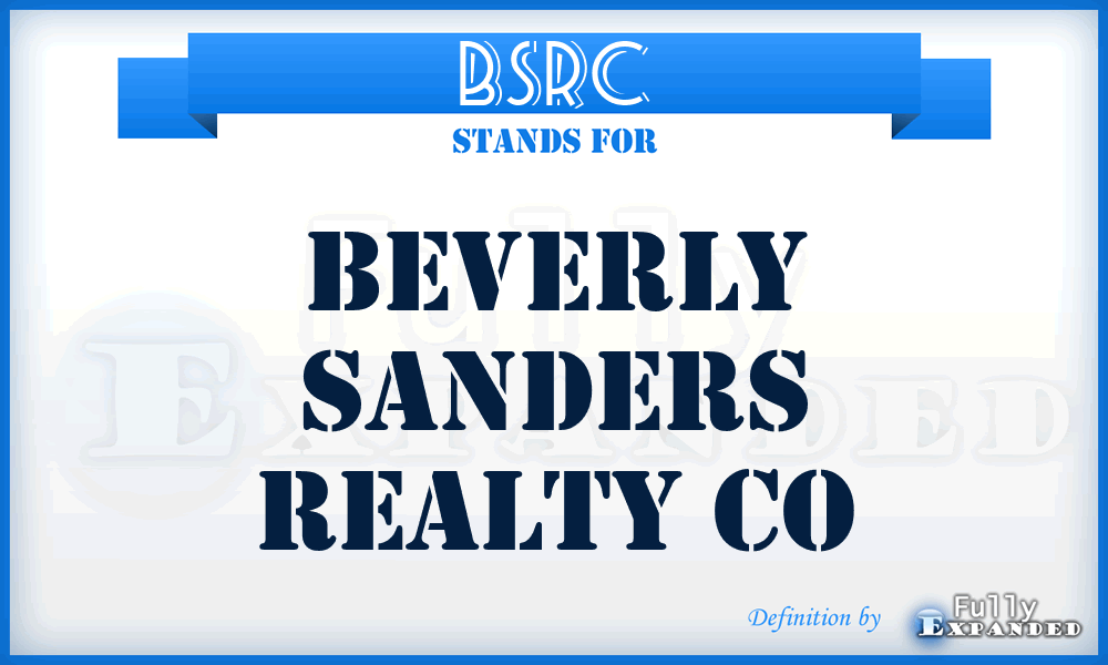 BSRC - Beverly Sanders Realty Co