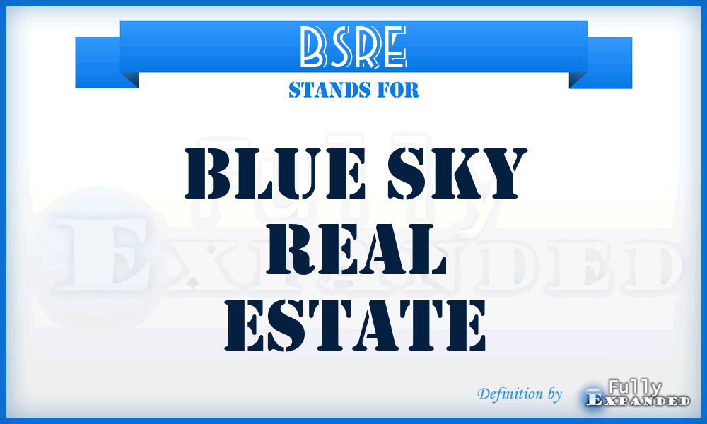 BSRE - Blue Sky Real Estate