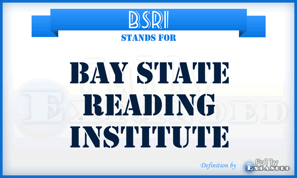BSRI - Bay State Reading Institute