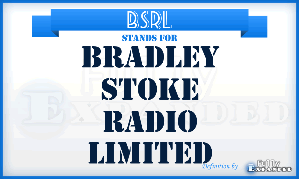 BSRL - Bradley Stoke Radio Limited