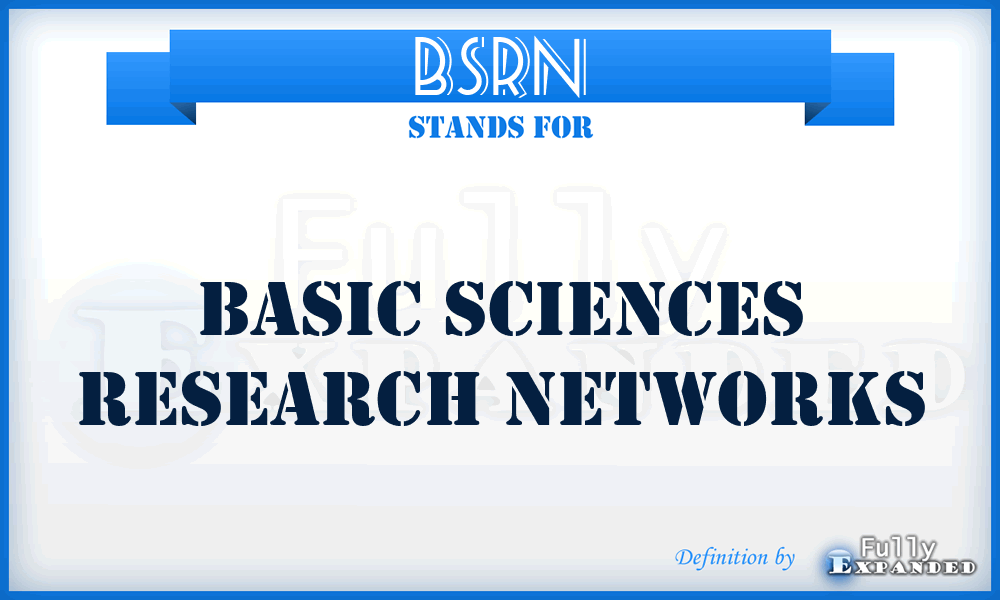BSRN - Basic Sciences Research Networks