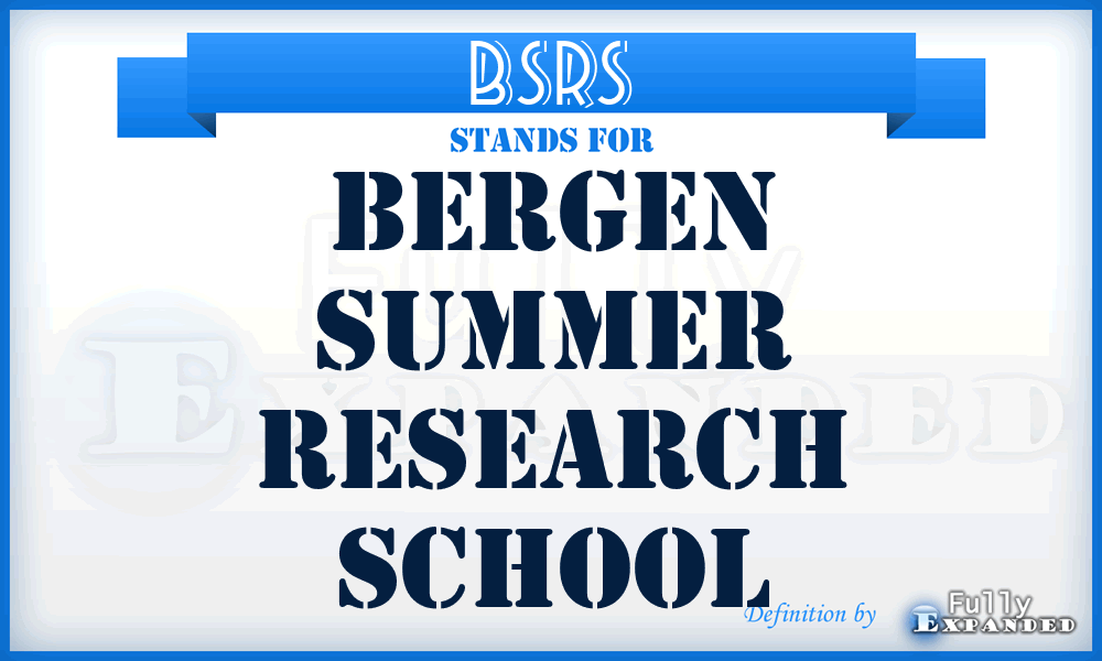 BSRS - Bergen Summer Research School