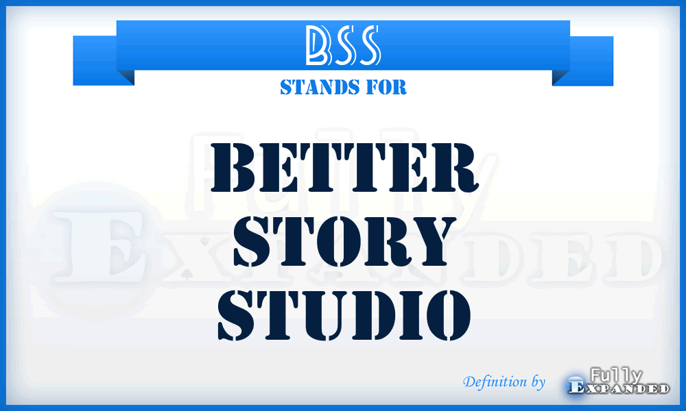 BSS - Better Story Studio