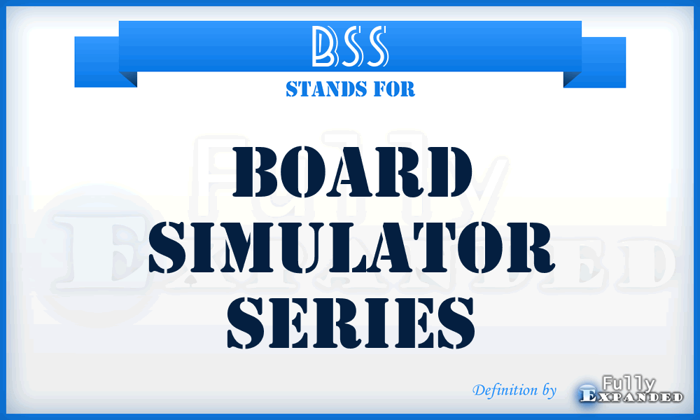 BSS - Board Simulator Series
