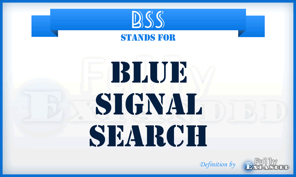 BSS - Blue Signal Search