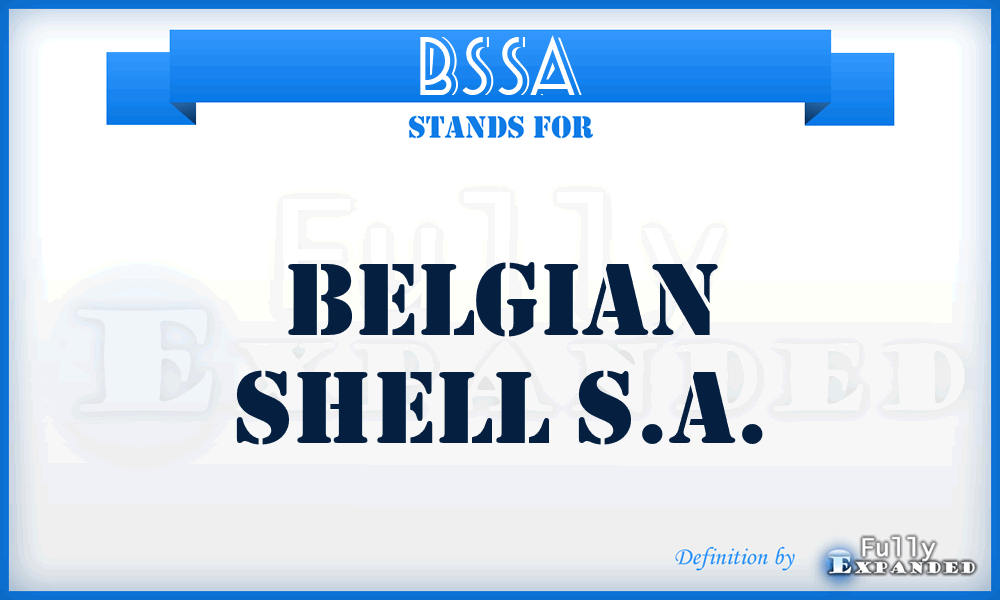 BSSA - Belgian Shell S.A.