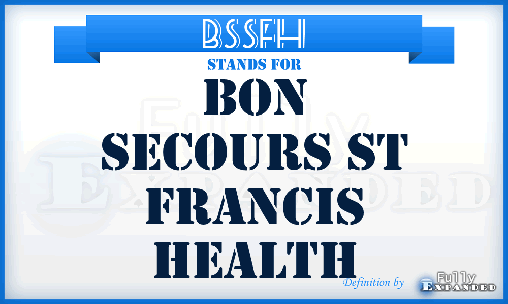 BSSFH - Bon Secours St Francis Health