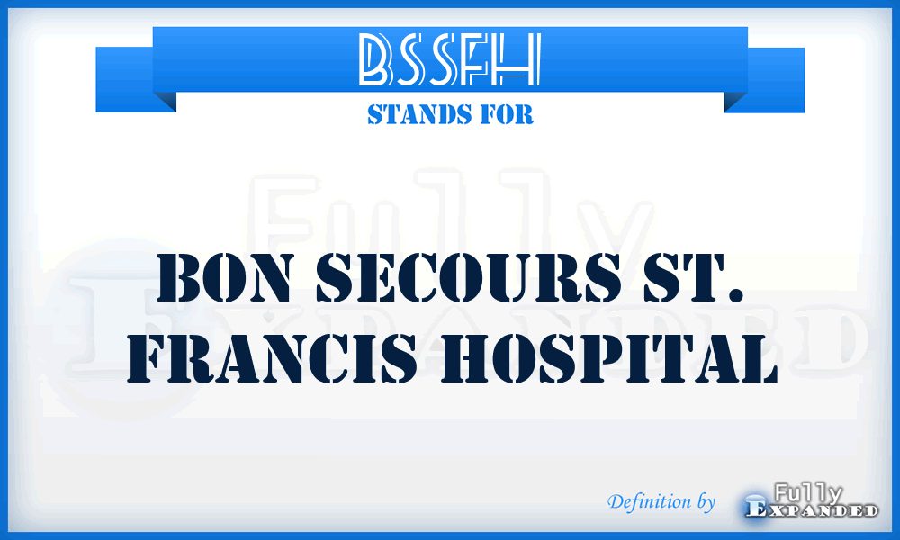 BSSFH - Bon Secours St. Francis Hospital