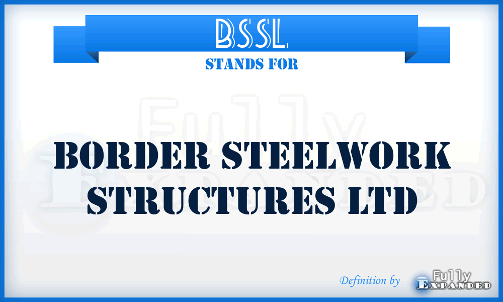 BSSL - Border Steelwork Structures Ltd