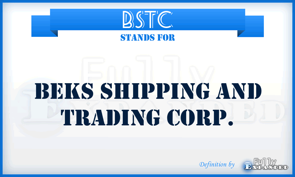 BSTC - Beks Shipping and Trading Corp.