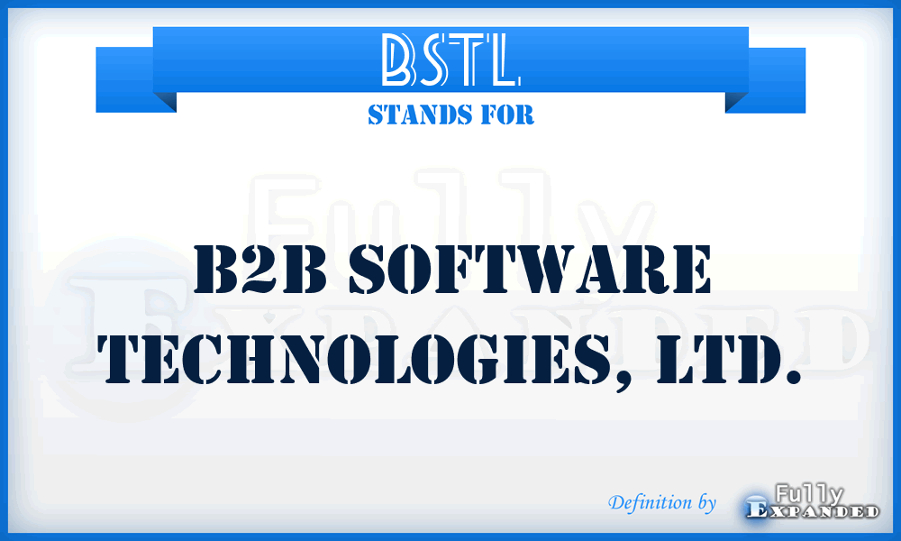 BSTL - B2B Software Technologies, LTD.