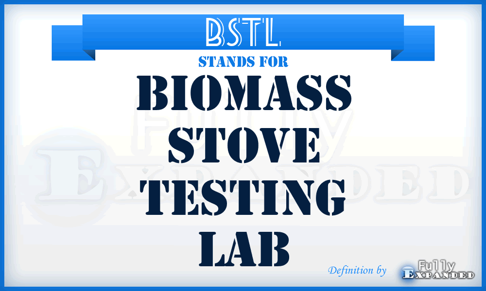 BSTL - Biomass Stove Testing Lab