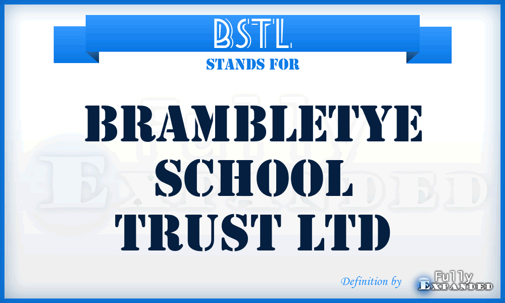 BSTL - Brambletye School Trust Ltd